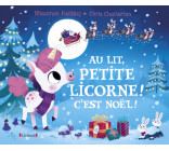 Au lit petite licorne ! C'est Noël !