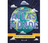 Incroyable Atlas du Monde - Explore le monde en cartes !