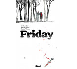 Friday - Tome 01