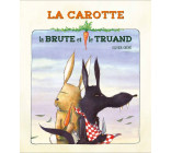 La carotte, la brute et le truand