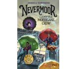 Nevermoor - Tome 1 Les Défis de Morrigane Crow