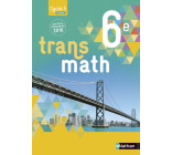 Transmath Mathématiques 6è 2016 - Manuel élève Grand Format