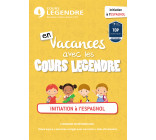 En vacances avec les cours Legendre : Initiation à l'espagnol