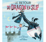 LE RETOUR DU DRAGON EN SLIP NE