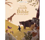 La très grande bible des tout-petits