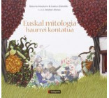 EUSKAL MITOLOGIA - HAURREI KONTATUA