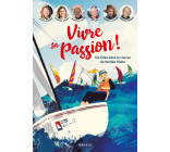 Vivre sa passion - Six filles dans la course du Vendée Globe