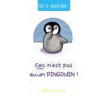 Tout se transforme... Ceci n'est pas qu'un pingouin !