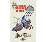 Azincourt par temps de pluie