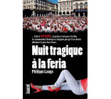 Nuit tragique à la féria