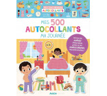 MES TOUT PREMIERS AUTOCOLLANTS - MES 500 AUTOCOLLANTS - MA JOURNÉE