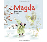 Magda dessine avec la neige