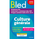 Bled - Culture générale 2025 - Sciences Po, concours commun des IEP, prépas ECG ECT