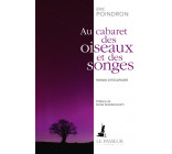 Au cabaret des oiseaux et des songes - Roman d'escapades