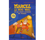 Marcel le père Noël (et le petit livreur de pizzas)