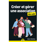 Créer et gérer une association pour les Nuls, poche, 2e éd