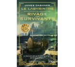 Le Labyrinthe - tome 1 Le rivage des survivants - Poche