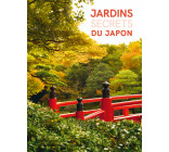 Jardins secrets du Japon