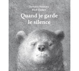 Quand je garde le silence