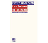 Les Suisses et les nazis - Le rapport Bergier pour tous