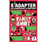 Fake or not - S'adapter au changement climatique