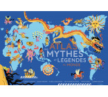 Atlas des mythes et légendes du monde