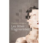 Les âmes fragmentées