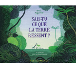 Sais-tu ce que la Terre ressent  ?