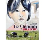 Le Vietnam au cœur