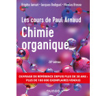 Les cours de Paul Arnaud - Cours de Chimie organique - 20e éd.