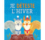 JE DÉTESTE L'HIVER