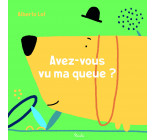 Avez-vous vu ma queue ?