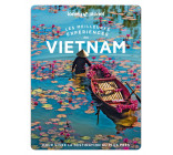 Les meilleures Expériences au Vietnam 1ed