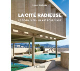 La cité radieuse - Le Corbusier