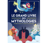 LE GRAND LIVRE DES MYTHOLOGIES