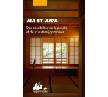 Ma et Aida - Des possibilités de la pensée et de la culture