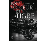 Pour le coeur d'un tigre