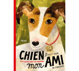 CHIEN, MON AMI