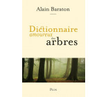 Dictionnaire amoureux des arbres