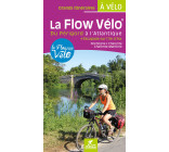 LA FLOW VELO DU PERIGORD A L'ATLANTIQUE