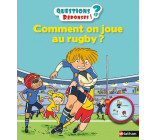 Comment on joue au rugby ?