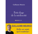 Petit éloge de la médiocrité