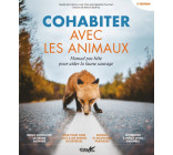 Cohabiter avec les animaux - Manuel pas bête pour aider la f