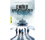 Le matin de Neverworld