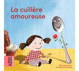 La cuillère amoureuse