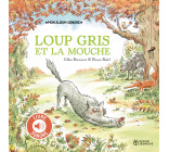 Loup Gris et la mouche - Livre sonore