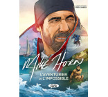 Mike Horn, l'aventurier de l'impossible