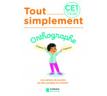 Tout simplement - Orthographe CE1