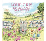 Loup gris et le gang des petits