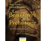 Le beau livre de la préhistoire - De Toumaï à Lascaux 4